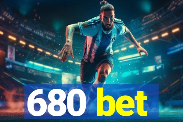 680 bet